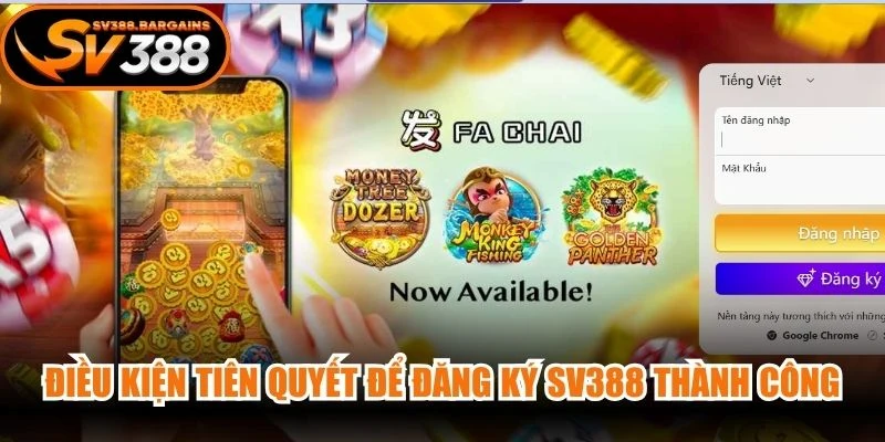 Điều kiện tiên quyết để đăng ký SV388 thành công