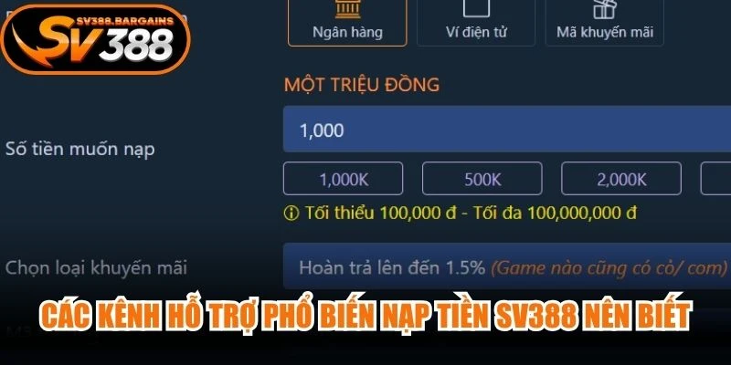 Các kênh hỗ trợ phổ biến nạp tiền SV388 nên biết