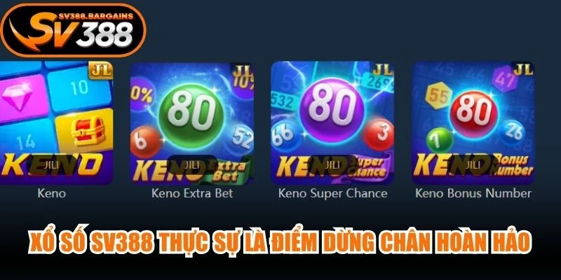 Xổ số SV388 thực sự là điểm dừng chân hoàn hảo